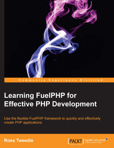 Learning FuelPHP for Effective PHP Development