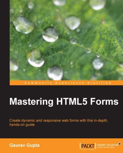 Mastering HTML5 Forms