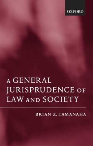 A General Jurisprudence of Law and Society