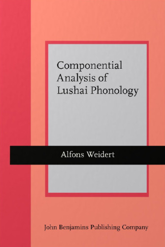 Componential Analysis of Lushai Phonology