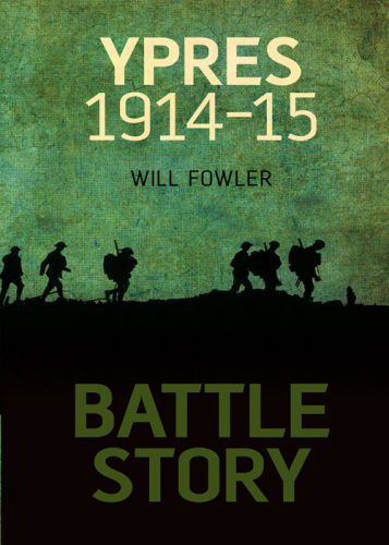 Battle Story: Ypres 1914-15