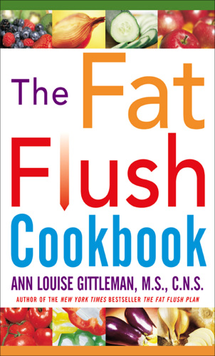 The Fat Flush Cookbook