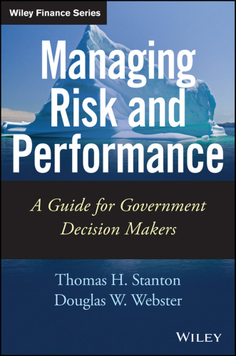 Managing Risk and Performance: A Guide for Government Decision Makers