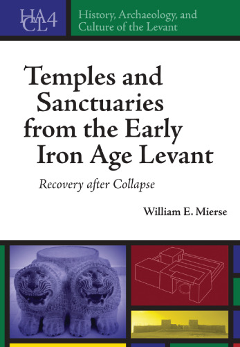 Temples and Santcuaries from the Early Iron Age Levant: Recovery after Collapse