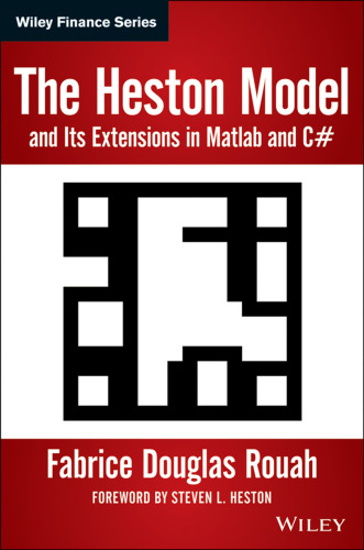 The Heston Model and its Extensions in Matlab and C#, + Website