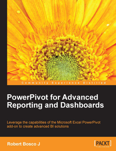 PowerPivot for Advanced Reporting and Dashboards