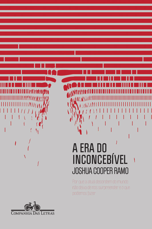 Era do Inconcebí­vel_ Por que a atual desordem do mundo não deixa de nos surpreender e o que podemos fazer