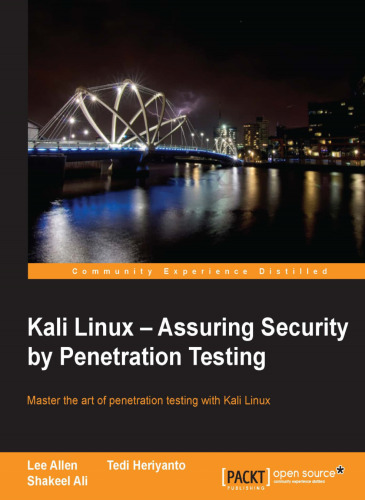 Kali Linux: Assuring Security By Penetration Testing