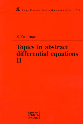 Topics in Abstract Differential Equations II