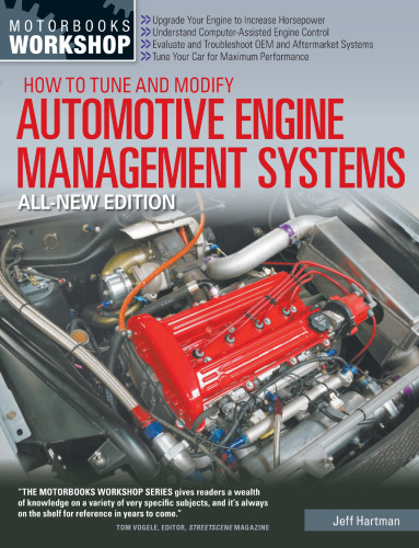 How to Tune and Modify Automotive Engine Management Systems - All New Edition: Upgrade Your Engine to Increase Horsepowe