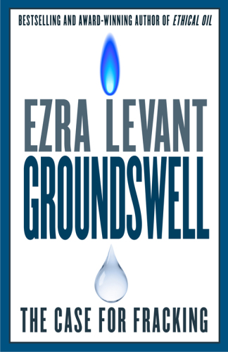 Groundswell: The Case for Fracking