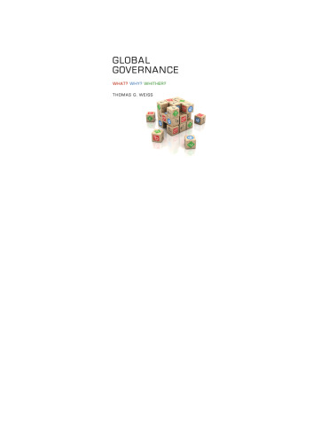 Global Governance: Why What Whither