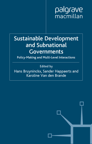 Sustainable Development and Subnational Governments: Policy-Making and Multi-Level Interactions