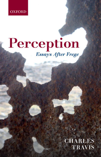 Perception: Essays After Frege