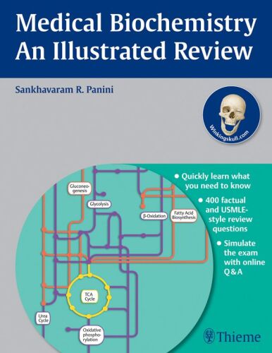 Medical Biochemistry: An Illustrated Review