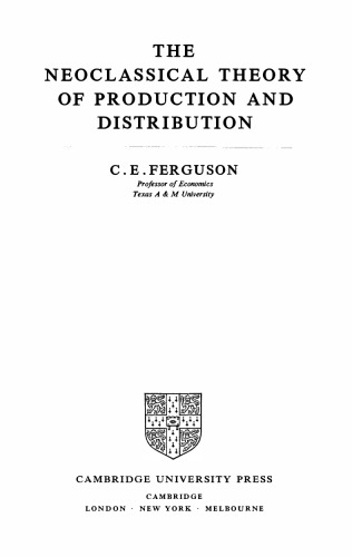 The Neoclassical Theory of Production and Distribution