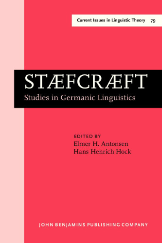 Staecraeft: Studies in Germanic Linguistics. Selected Papers from the 1st and 2nd Symposium on Germanic Linguistics, University of Chicago, 24 April 1985 and University of Illinois at Urbana-Champaign, 3-4 October 1986