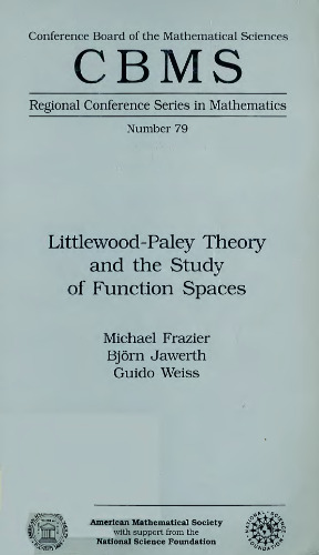 Littlewood-Paley Theory and the Study of Function Spaces