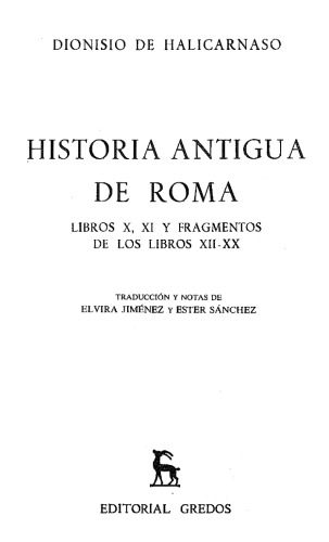 Historia antigua de Roma. Libros X-XI y fragmentos de XII al XX