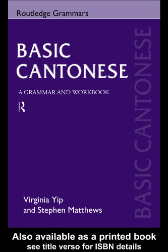 Basic Cantonese : a grammar and workbook