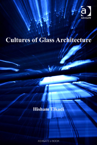 Cultures of glass architecture