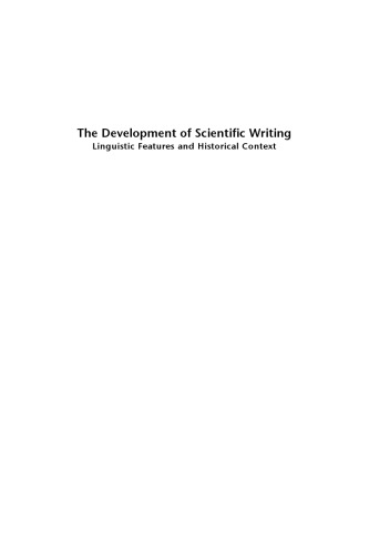 The development of scientific writing : linguistic features and historical context