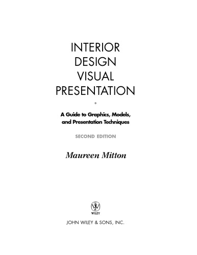 Interior design visual presentation : a guide to graphics, models, and presentation techniques