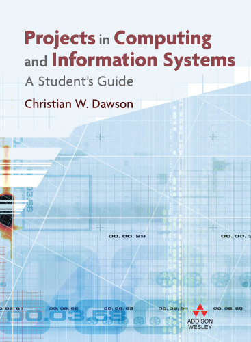 Projects in computing and information systems : a student's guide