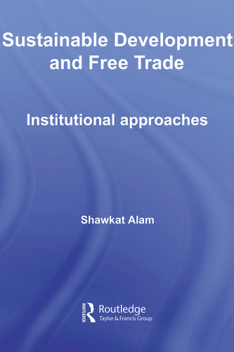 Sustainable development and free trade : institutional approaches