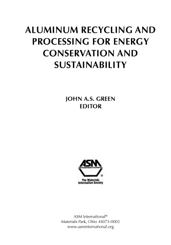 Aluminum recycling and processing for energy conservation and sustainability