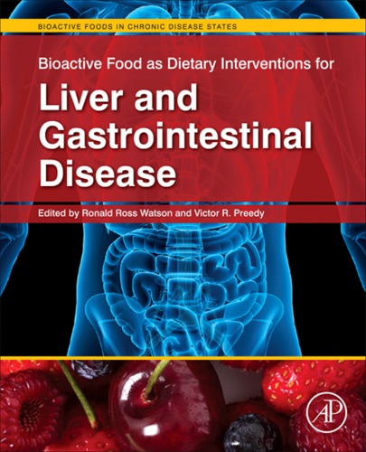 Bioactive Food as Dietary Interventions for Liver and Gastrointestinal Disease : Bioactive Foods in Chronic Disease States