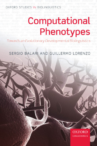 Computational phenotypes : towards an evolutionary developmental biolinguistics