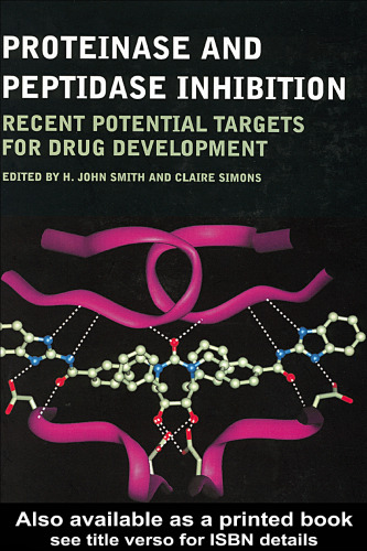 Proteinase and peptidase inhibition : recent potential targets for drug development