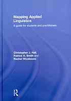 Mapping applied linguistics : a guide for students and practitioners