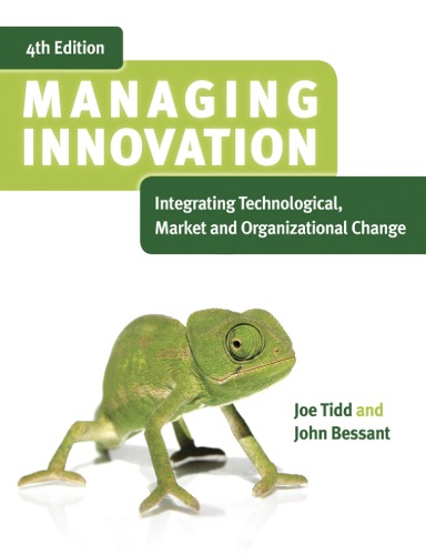 Managing innovation : integrating technological, market and organizational change