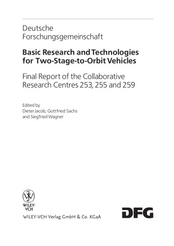 Basic research and technologies for two-stage-to-orbit vehicles : final report of the Collaborative Research Centres 253, 255 and 259