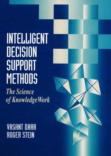 Intelligent Decision Support Methods: The Science of Knowledge Work