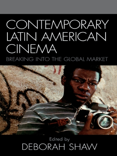 Contemporary Latin American Cinema: Breaking into the Global Market