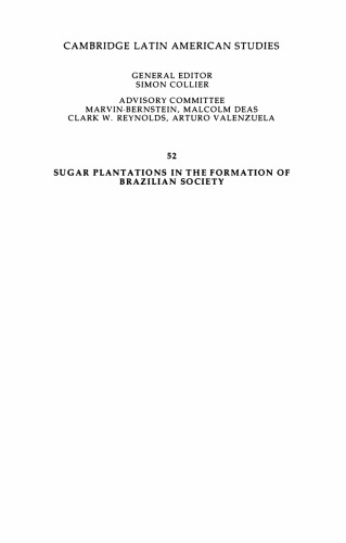 Sugar Plantations in the Formation of Brazilian Society: Bahia, 1550-1835