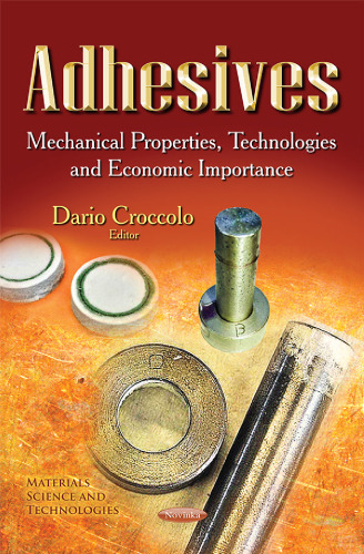 Adhesives: Mechanical Properties, Technologies and Economic Importance