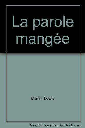 La parole mangee / et autres essais theologico-politiques