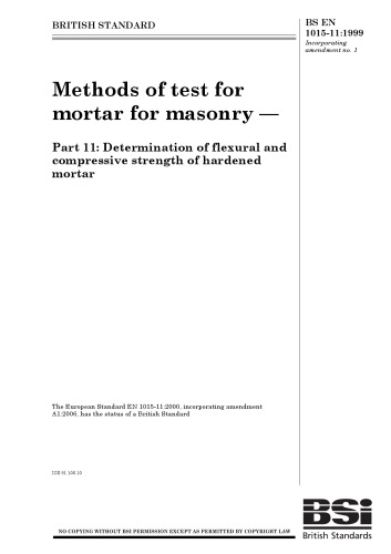 BS EN 1015-11:1999: Methods of test for mortar for masonry. Determination of flexural and compressive strength of hardened mortar