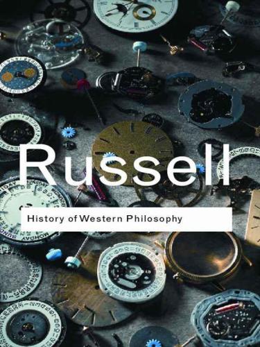 History of Western Philosophy (Routledge Classics)