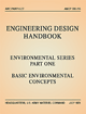 Engineering Design Handbook - Environmental Series, Part One - Basic Environmental Concepts