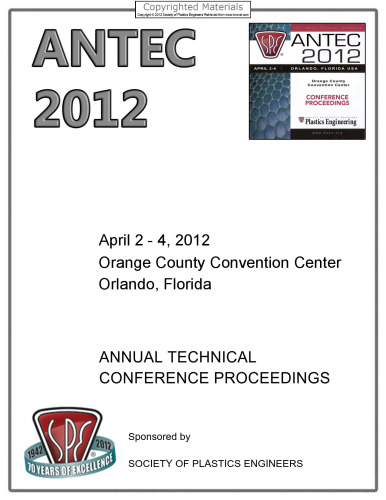 ANTEC 2012 Plastics: Annual Technical Conference Proceedings