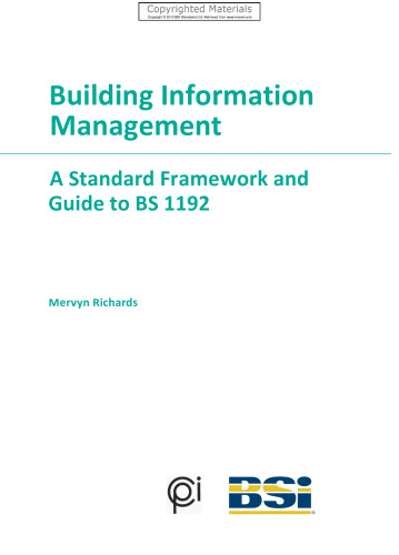 Building Information Management - A Standard Framework and Guide to BS 1192