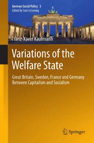 Variations of the Welfare State: Great Britain, Sweden, France and Germany Between Capitalism and Socialism