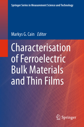 Characterisation of Ferroelectric Bulk Materials and Thin Films