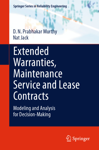 Extended Warranties, Maintenance Service and Lease Contracts: Modeling and Analysis for Decision-Making