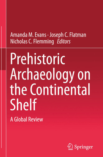 Prehistoric Archaeology on the Continental Shelf: A Global Review